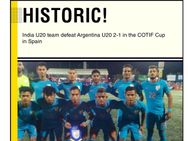 ഫുട്‌ബോളില്‍ ഇന്ത്യക്ക് ചരിത്ര വിജയം... യുവ രാജാക്കന്‍മാരായ അര്‍ജന്റീനയെ അട്ടിമറിച്ചു
