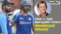 T20 World Cup: 'അവന്‍ പ്ലേയിങ് 11 വേണം', ഡികെ-റിഷഭ് എന്നിവരിലെ ബെസ്റ്റ് ആരെന്ന് ഗില്‍ക്രിസ്റ്റ്