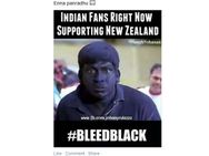 நி்யூசிலாந்துக்கு ஆதரவாக கிளம்பிய இந்திய ரசிகர்கள்!