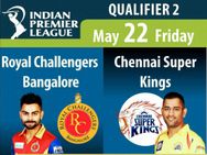 ஐ.பி.எல். பைனலில் மும்பையுடன் மோதப்போவது யார்? சென்னை-பெங்களூரு இன்று பலப்பரிட்சை!