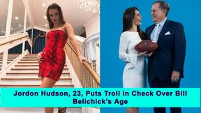 Jordon Hudson Schools Instagram Troll Over Her 48-Year-Older Boyfriend, Bill Belichick- Love Knows No Age