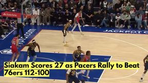 Siakam Scores 27 as Pacers Rally to Beat 76ers 112-100 Siakam Scores 27 as Pacers Rally to Beat 76ers 112-100