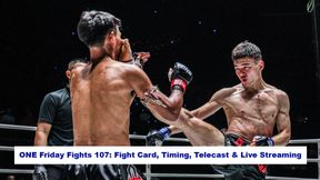 ONE Friday Fights 107: Fight Card, Timing, Telecast & Live Streaming In India, Australia & UK ONE Friday Fights 107: Fight Card, Timing, Telecast & Live Streaming In India, Australia & UK