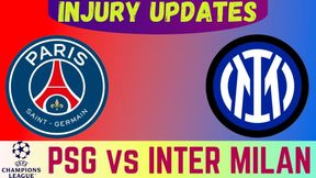 PSG vs Inter Milan Injury Updates: Who Will Miss Out the Champions League Final?