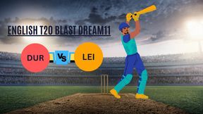 DUR vs LEI Dream11 Prediction: Durham vs Leicestershire English T20 Blast Fantasy Team, Playing 11 DUR vs LEI Dream11 Prediction: Durham vs Leicestershire English T20 Blast Fantasy Team, Playing 11