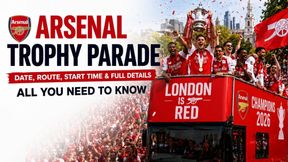 Arsenal Trophy Parade 2026: Date, Route, Start Time & Full Details - All You Need To Know Arsenal Trophy Parade 2026: Date, Route, Start Time & Full Details - All You Need To Know