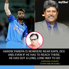 Hardik Pandya nowhere near Kapil Dev yet: Karsan Ghavri