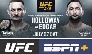 Featherweight championship thriller headlines UFC 240 in Edmonton