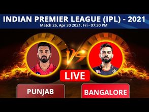IPL 2021: PBKS vs RCB Match 26 Toss and Playing 11 report: Kohli elects to field; Punjab make 3 changes