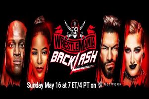 WWE Wrestlemania Backlash match card, telecast details with predictions