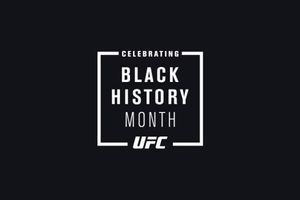 UFC launch month-long celebration of Black History Month