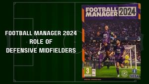 Football Manager 2024: Know player roles - Defensive Midfielders
