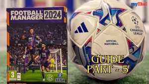 Football Manager Beginners Guide: Part Five