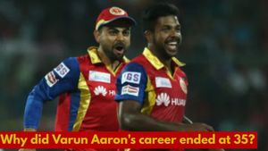 Varun Aaron retirement: Looking back at former RCB express pacer's career and how it ended prematurely at 35?
