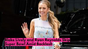 Blake Lively and Ryan Reynolds Avoid Super Bowl Amid Justin Baldoni Backlash