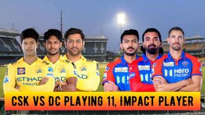 CSK vs DC Playing 11, IPL 2025: MS Dhoni to Captain, No Gaikwad? Chennai Super Kings vs Delhi Capitals Predicted Lineups
