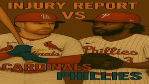 Cardinals vs Phillies Injury Report MLB 2025: Cardinals vs Phillies Head-to-Head Results, Player Updates, and How to Watch