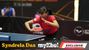 Syndrela Das Exclusive: 'For me, I am the best’, India’s Table Tennis Prospect ready for Next Challenges