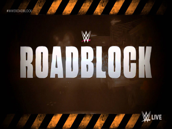WWE Roadblock logo (Image courtesy: Youtube) WWE Roadblock logo (Image courtesy: Youtube)
