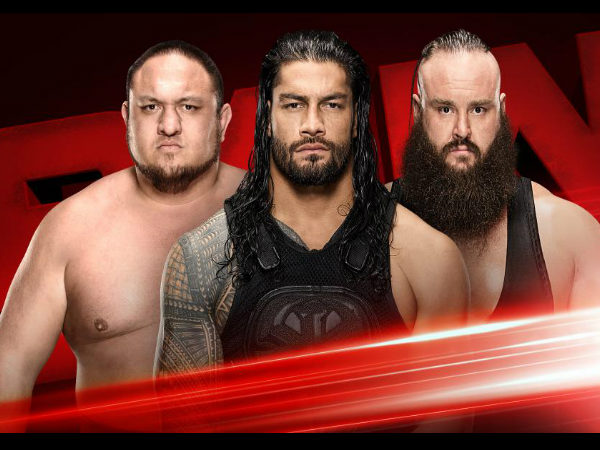From left, Samoa Joe, Roman Reigns & Braun Strowman on tonight's main event (image courtesy WWE.com) From left, Samoa Joe, Roman Reigns & Braun Strowman on tonight's main event (image courtesy WWE.com)