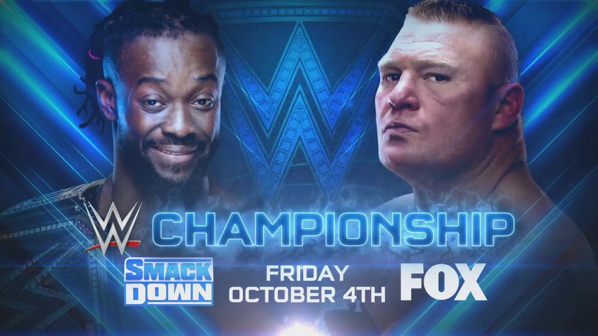 Brock Lesnar vs Kofi Kingston set for FOX debut of Smackdown (image courtesy Twitter) Brock Lesnar vs Kofi Kingston set for FOX debut of Smackdown (image courtesy Twitter)
