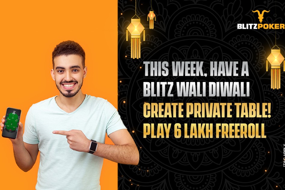 BLITZPOKERs Festive Fiesta; launches Rs 6 lakh Diwali Freeroll, Private Tables and Celebrity Matches BLITZPOKERs Festive Fiesta; launches Rs 6 lakh Diwali Freeroll, Private Tables and Celebrity Matches