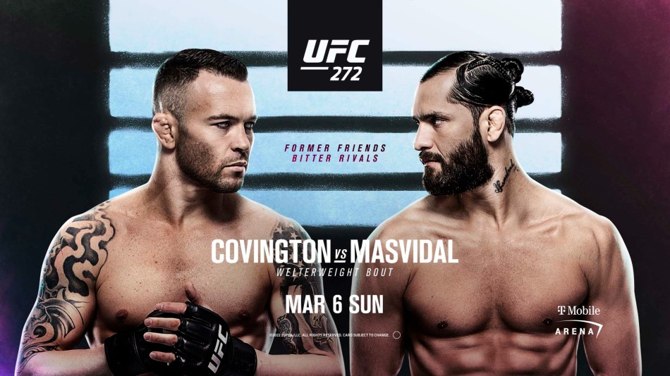 Colby Covington vs. Jorge Masvidal headlines UFC 272 in Las Vegas Colby Covington vs. Jorge Masvidal headlines UFC 272 in Las Vegas