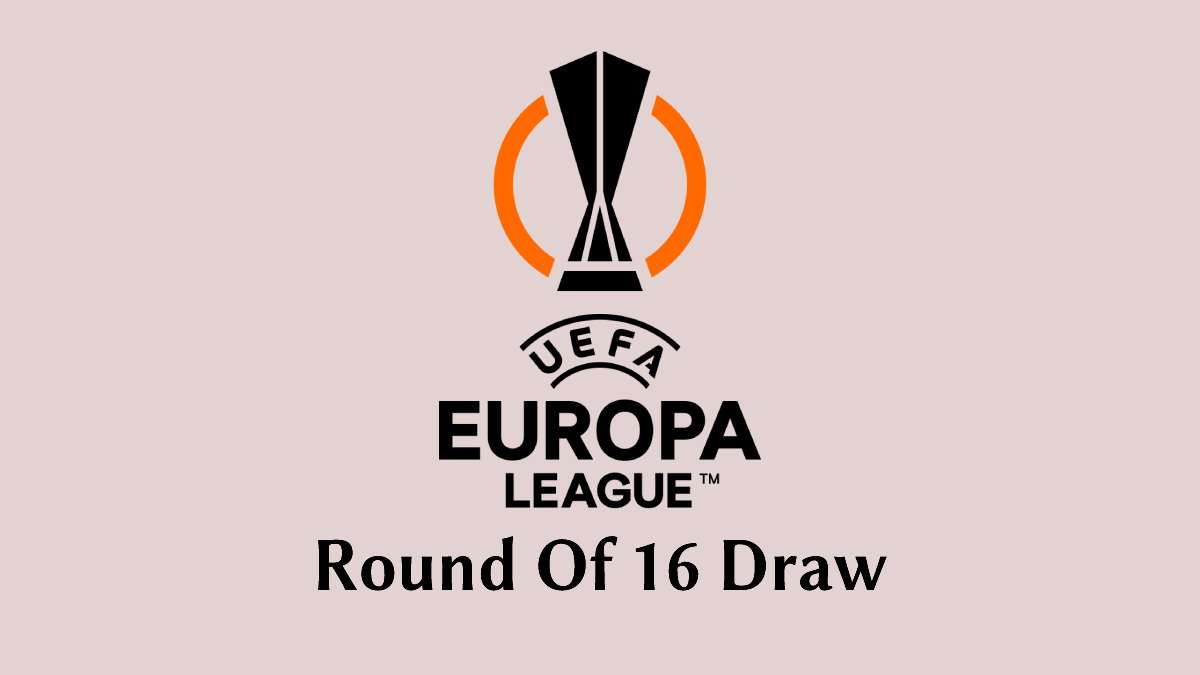 Europa League 202223, Round of 16 Draw Date, Time in India, Teams