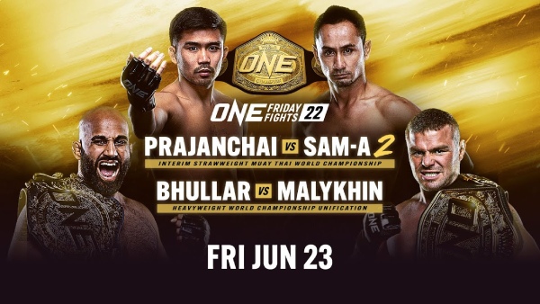 ONE Friday Fights 22: Bhullar vs. Malykhin poster