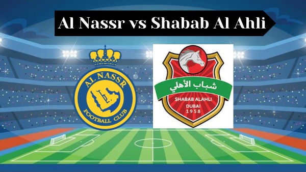 Al Nassr vs Shabab Al Ahli