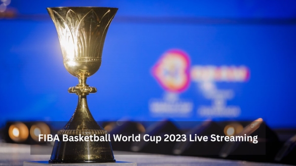 FIBA Basketball World Cup 2023 Live Streaming & Telecast Info