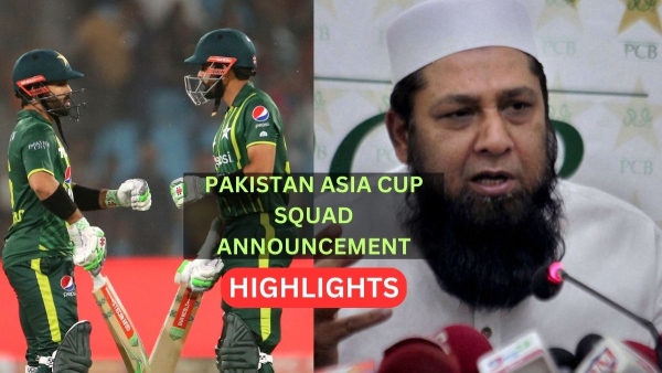 pakistan-asia-cup-squad-announcement-highlights