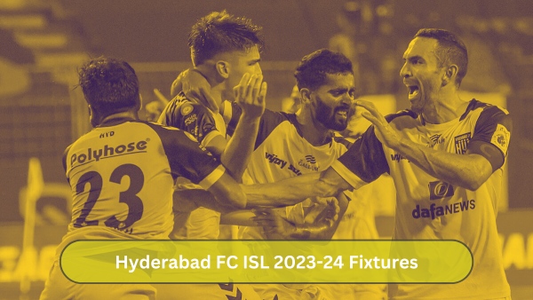Hyderabad FC ISL 2023-24 Schedule and Squad