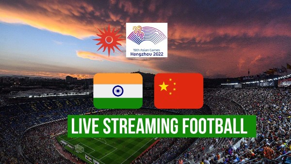 India vs China, Asian Games 2023
