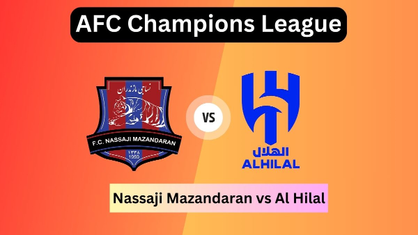 Nassaji Mazandaran vs Al Hilal 