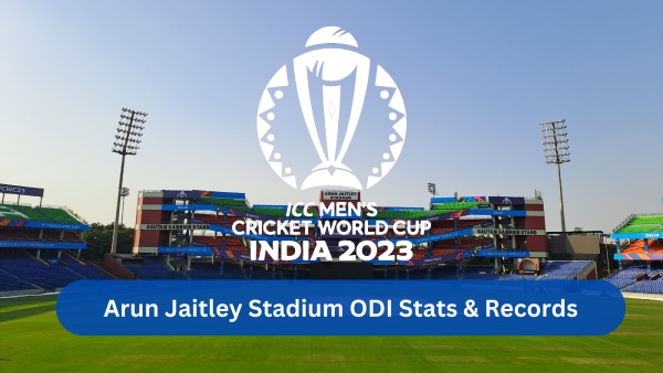 Arun Jaitley Stadium ODI Stats and Records ahead of ICC World Cup 2023