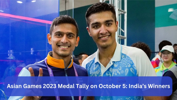 Asian Games 2023 Medal Tally on October 5: Indias Winners List