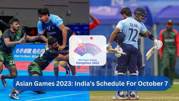 Asian Games 2023 Schedule For October 7: Indias Fixtures For Penultimate Day in Hangzhou