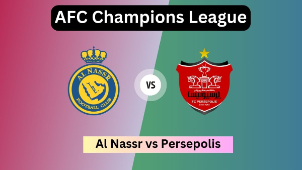 Al Nassr vs Persepolis