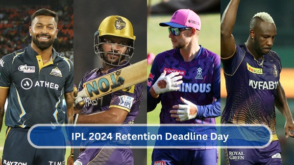 IPL 2024 Retention Deadline Day Updates