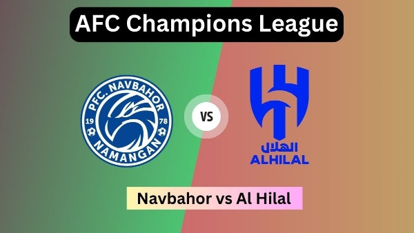 Navbahor Namangan vs Al Hilal