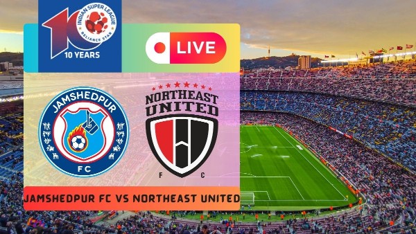 Jamshedpur FC vs Northeast United LIVE Score