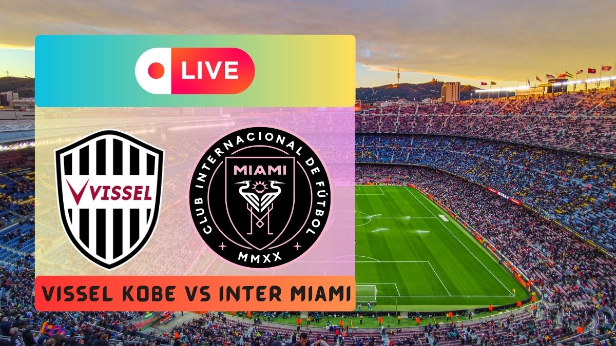 INTER MIAMI vs VISSSEL KOBE 下敷 Vissel Kobe vs Inter Miami Highlights: VSK 0-0 MIA at FT