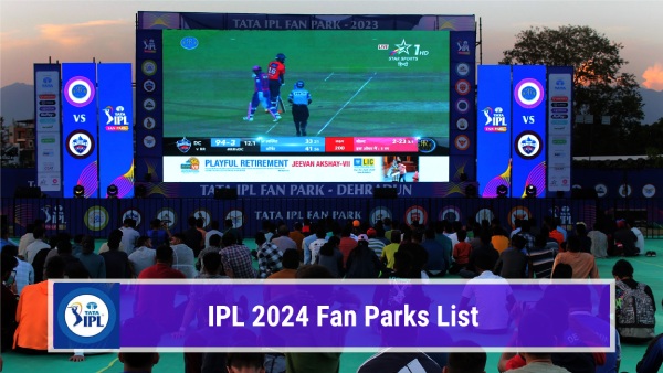 IPL 2024 Fan Parks List