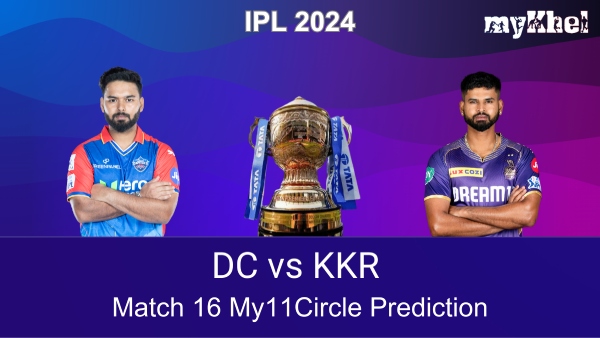 DC vs KKR My11Circle Prediction for IPL 2024 Match 16 DC vs KKR My11Circle Prediction for IPL 2024 Match 16