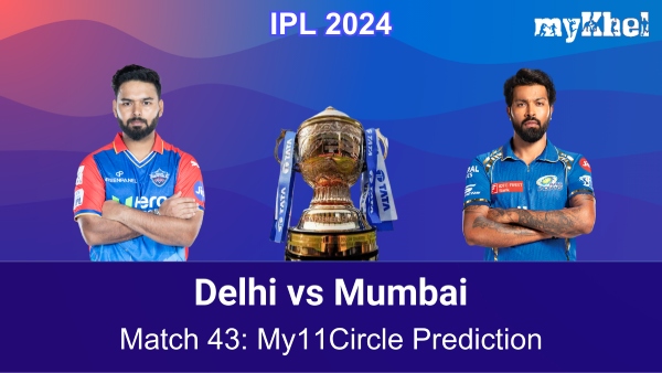 DC vs MI My11Circle Prediction and Fantasy Tips for IPL 2024 Match 43