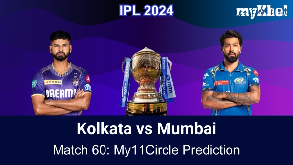 KKR vs MI My11Circle Prediction and Fantasy Tips for IPL 2024 Match 60 KKR vs MI My11Circle Prediction and Fantasy Tips for IPL 2024 Match 60