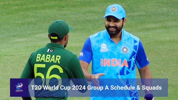 T20 World Cup 2024 Group A Schedule and Squads