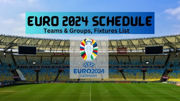 Euro 2024 Full Schedule
