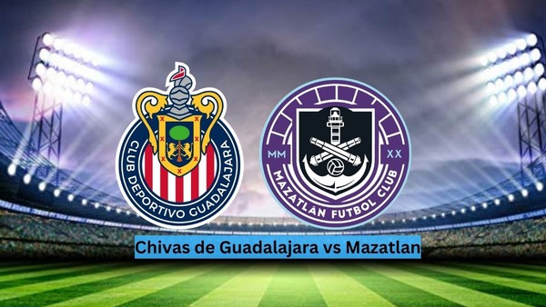 Chivas vs Mazatlan